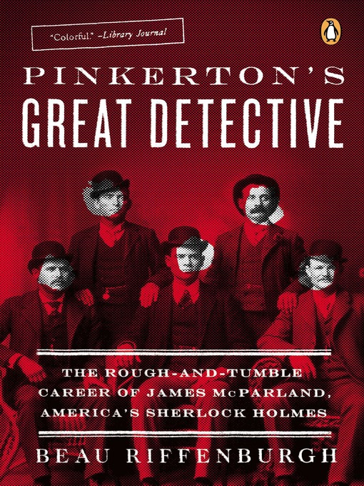 Title details for Pinkerton's Great Detective by Beau Riffenburgh - Available